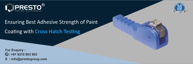 Ensuring Best Adhesive Strength of Paint Coatings with Cross Hatch Testing
